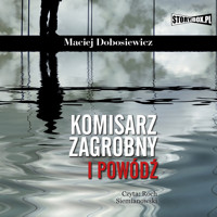 Komisarz Zagrobny i powódź - Dobosiewicz Maciej - audiobook