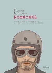 RoméoXXL - Florence L. Dickler - ebook