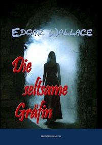 Die seltsame Gräfin - Edgar Wallace - ebook