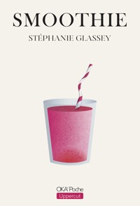Smoothie - Stéphanie Glassey - ebook