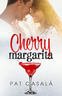Cherry Margarita - Pat Casalà - ebook