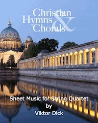 Christian Hymns & Chorals - Viktor Dick - ebook