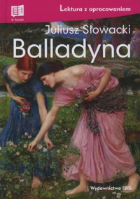 Balladyna (lektura z opracowaniem) - Juliusz Słowacki - książka