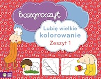 Bazgroszyt Lubię wielkie kolorowanie Zeszyt 1 -  - książka