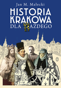 Historia Krakowa dla każdego - Jan M. Małecki - książka