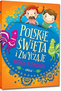 Polskie święta i zwyczaje Wiersze o świętach - Karpińska Agata - książka