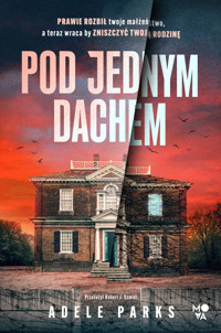 Pod jednym dachem - Adele Parks - książka