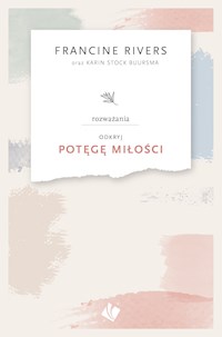 Odkryj potęgę miłości - Rivers Francine - ebook + książka