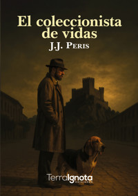 El coleccionista de vidas - J. J. Peris - ebook