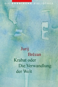 Krabat oder Die Verwandlung der Welt - Jurij Brezan - ebook
