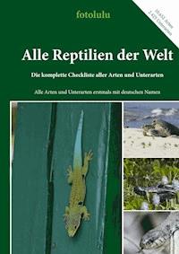 Alle Reptilien der Welt - fotolulu - ebook