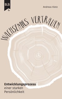 Wachsendes Vertrauen - Andreas Klotz - ebook