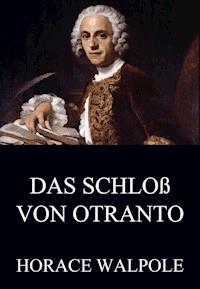 Das Schloß von Otranto - Horace Walpole - ebook