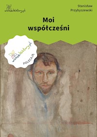 Moi współcześni - Stanisław Przybyszewski - ebook