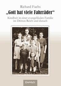 Gott hat viele Fahrräder - Richard Fuchs - ebook