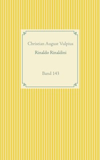 Rinaldo Rinaldini der Räuberhauptmann - Christian August Vulpius - ebook