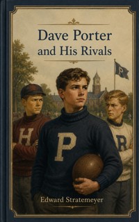 Dave Porter and His Rivals - Edward Stratemeyer - ebook