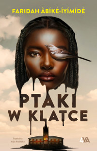 Ptaki w klatce - Faridah Abíké-Íyímídé - książka