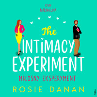The Intimacy Experiment. Miłosny eksperyment - Danan Rosie - ebook + audiobook