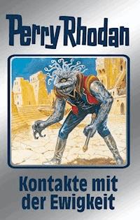 Perry Rhodan 72: Kontakte mit der Ewigkeit (Silberband) - H.G. Ewers - ebook