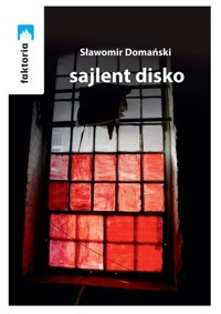 Sajlent disco - Domański Sławomir - książka