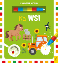 Flamaster wodny. Na wsi - Małgorzata Korbiel - książka