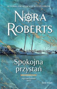 Spokojna przystań. Saga rodu Quinnów. Tom 3 - Nora Roberts - ebook + audiobook + książka