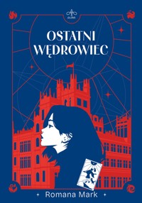 Ostatni Wędrowiec - Mark Romana - ebook + książka