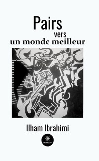 Pairs vers un monde meilleur - Ilham Ibrahimi - ebook
