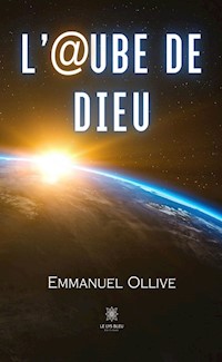 L’@ube de Dieu - Emmanuel Ollive - ebook
