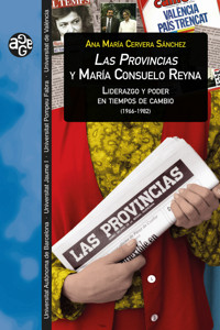Las Provincias y María Consuelo Reyna - Ana Mª Cervera Sánchez - ebook