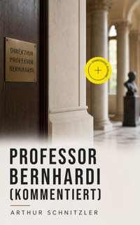 Professor Bernhardi (Kommentiert) - Arthur Schnitzler - ebook