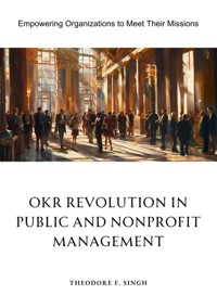 OKR Revolution in Public and Nonprofit Management - Theodore F. Singh - ebook
