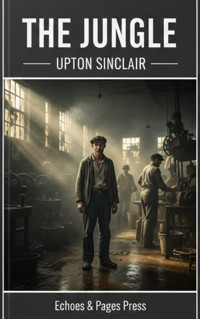 The Jungle - Upton Sinclair - ebook