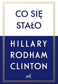 Co się stało - Hillary Rodham-Clinton - książka