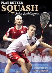 Play Better Squash - John Beddington - ebook