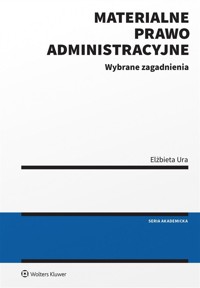 Materialne prawo administracyjne - Elżbieta Ura - książka