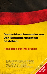 Deutschland kennenlernen. Den Einbürgerungstest bestehen. - Dirk von der Höh - ebook