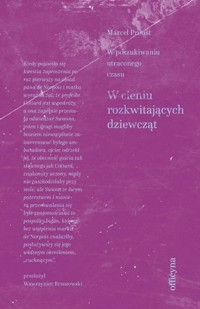 W cieniu rozkwitających dziewcząt. Cykl W poszukiwaniu straconego czasu. Tom 2 - Proust Marcel - książka