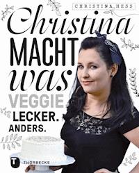 Christina macht was - Christina Heß - ebook