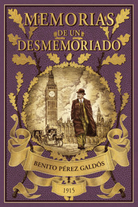 Memorias de un desmemoriado - Benito Pérez Galdós - ebook