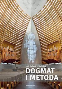 Dogmat i metoda - Woźniak Robert J. - książka