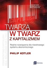 Twarzą w twarz z kapitalizmem - Philip Kotler - książka