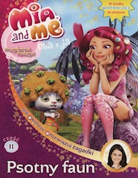 Mia and Me Część 11 Psotny faun -  - książka