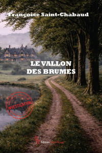 Le vallon des brumes - Françoise Saint Chabaud - ebook