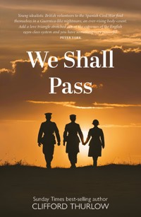 We Shall Pass - Clifford Thurlow - ebook