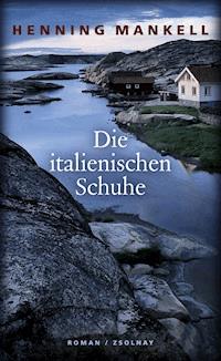 Die italienischen Schuhe - Mankell Henning - ebook
