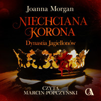 Niechciana korona - Joanna Morgan - ebook + audiobook