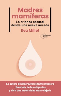 Madres mamíferas - Eva Millet - ebook