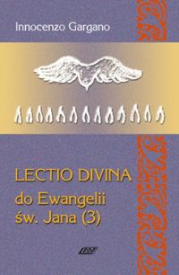 Lecio Divina 8 Do Ewangelii Św Jana 3 - Gargano Innocenzo - książka